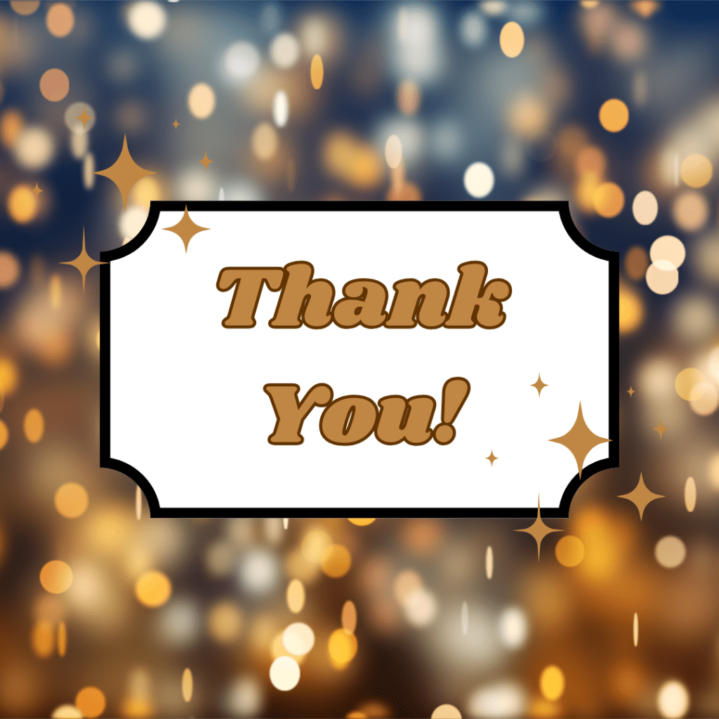 Gratitude Unleashed: A Heartfelt Thank You to Supporters, Friends, and&nbsp;Family
